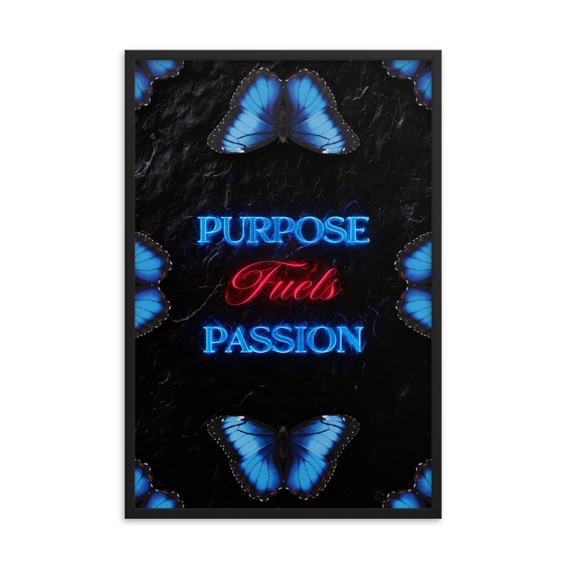 INSPIRATIONAL PURPOSE QUOTES WALL ART POSTER FRAMED