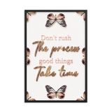 Don't Rush The Process Good Things Take Time Quotes Wall Art