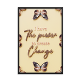 I HAVE THE POWER TO CREATE CHANGE QUOTES WALL ART