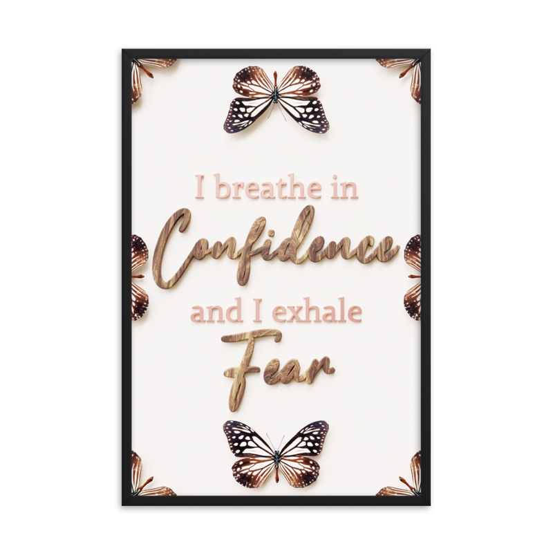 I breathe in confidence and I exhale fear quotes wall art