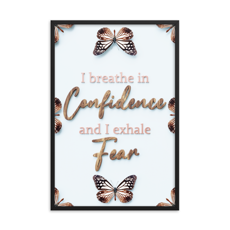 I BREATHE IN CONFIDENCE AND I EXHALE FEAR QUOTES WALL ART