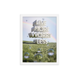 LIVE MORE WORRY LESS QUOTES ART