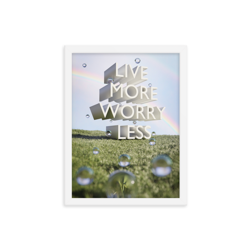 LIVE MORE WORRY LESS QUOTES ART