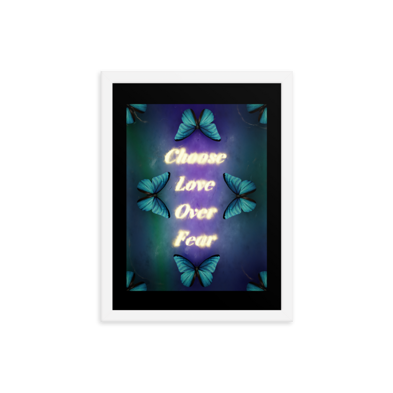 CHOOSE LOVE OVER FEAR QUOTES ART