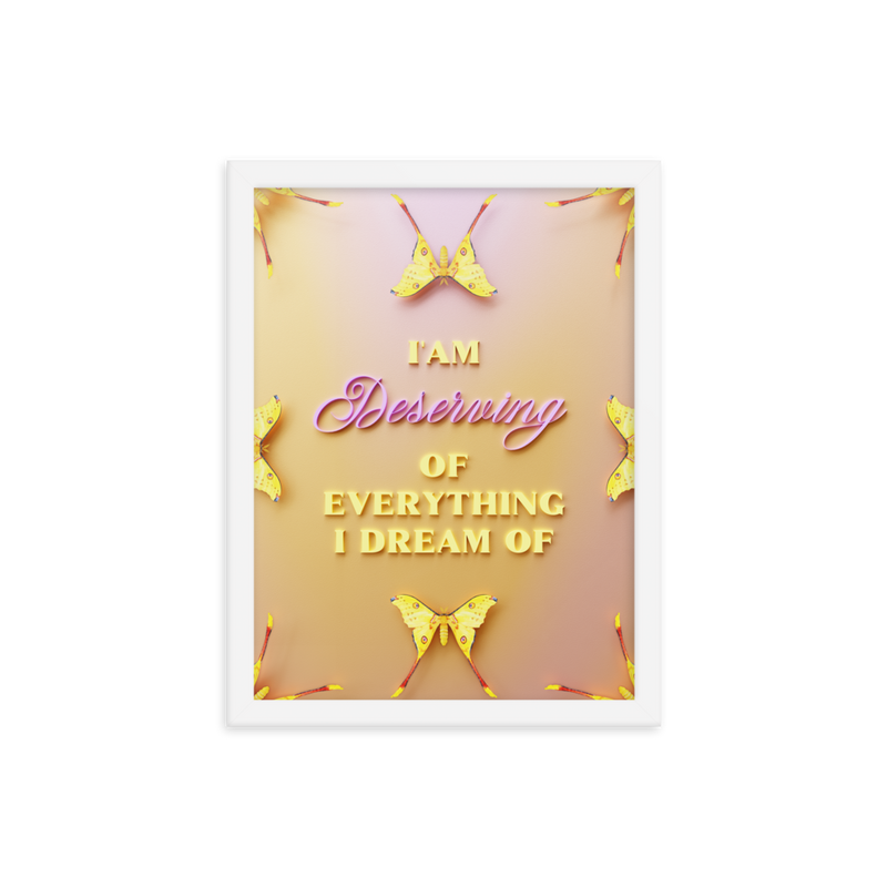 I'am Deserving of everything I dream of Affirmation Quotes Wall Art