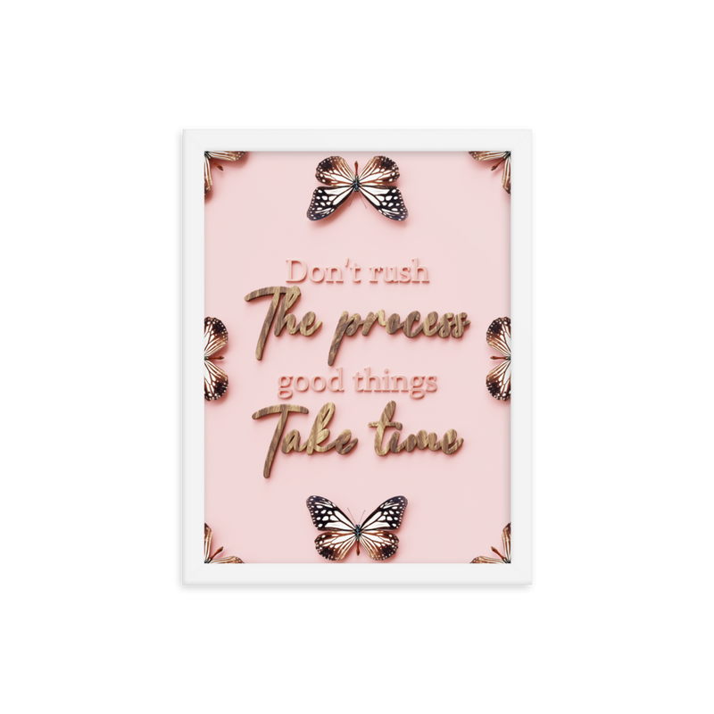 DON'T RUSH THE PROCESS GOOD THINGS TAKE TIME QUOTES WALL ART