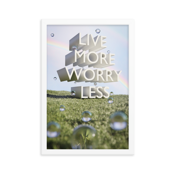 LIVE MORE WORRY LESS QUOTES ART