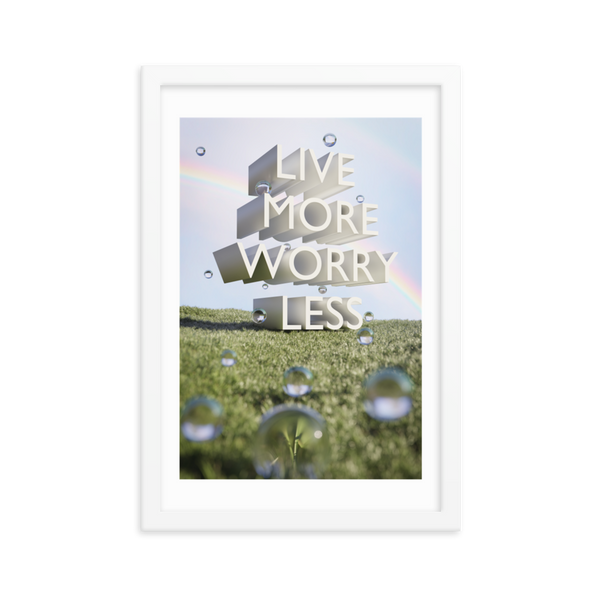 LIVE MORE WORRY LESS QUOTES ART