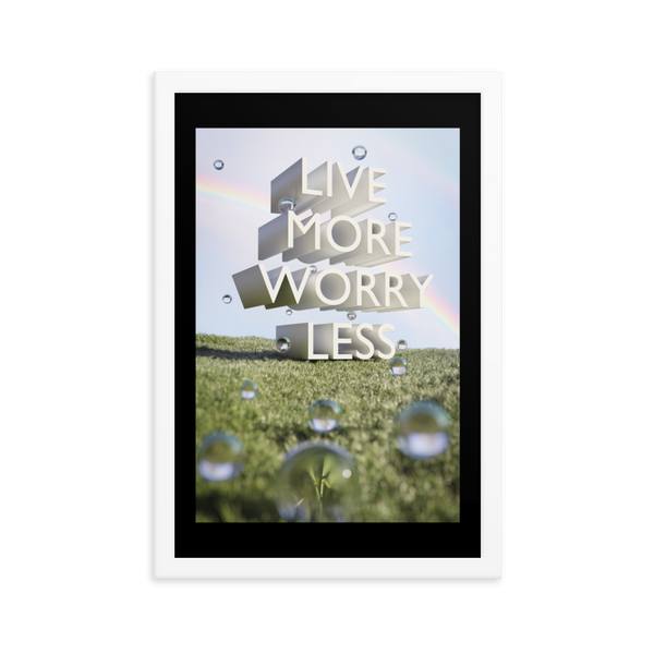 LIVE MORE WORRY LESS QUOTES ART