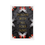 IMAGINE WITH ALL YOUR MIND WALL ART