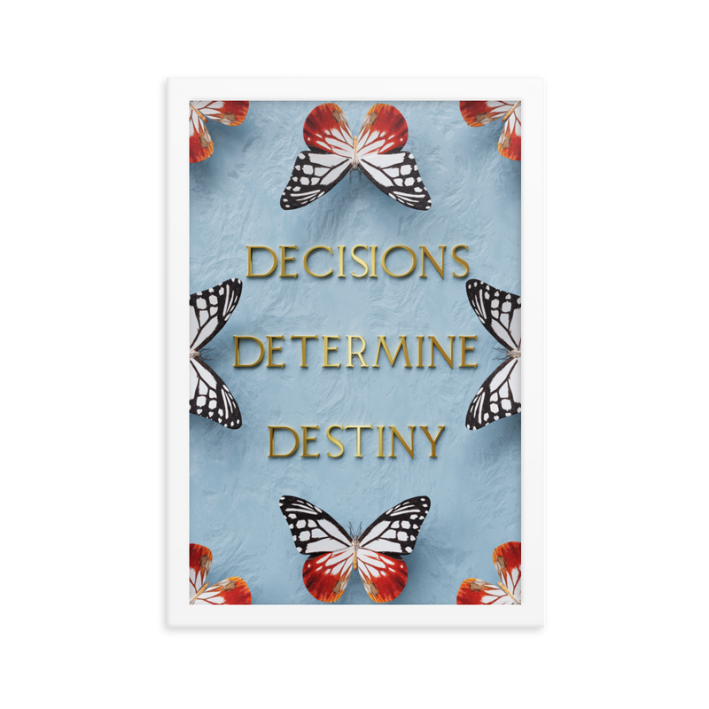 DECISIONS DETERMINE DESTINY WALL ART