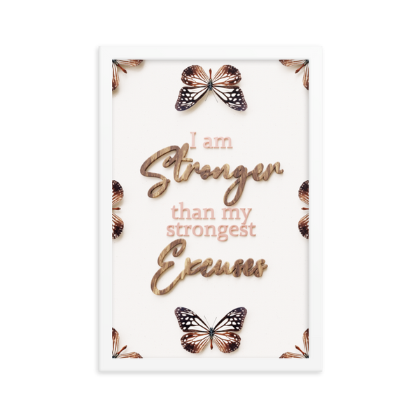 I'am stronger than my strongest excuses Quotes Wall Art