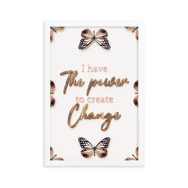 I have the power to create change quotes wall art