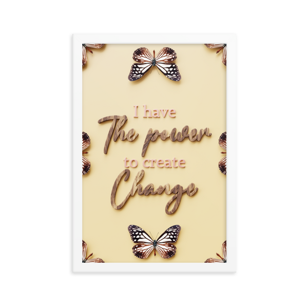 I HAVE THE POWER TO CREATE CHANGE QUOTES WALL ART