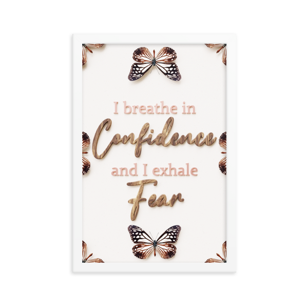 I breathe in confidence and I exhale fear quotes wall art