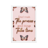 DON'T RUSH THE PROCESS GOOD THINGS TAKE TIME QUOTES WALL ART