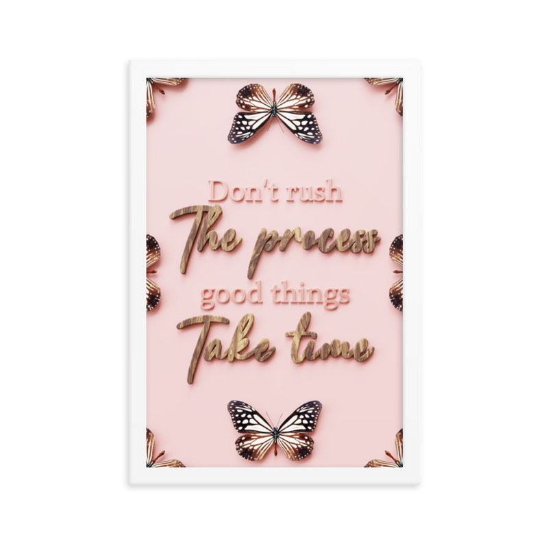 DON'T RUSH THE PROCESS GOOD THINGS TAKE TIME QUOTES WALL ART