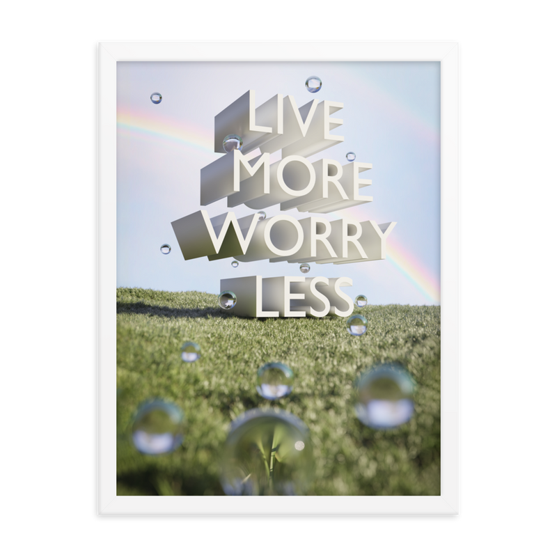 LIVE MORE WORRY LESS QUOTES ART