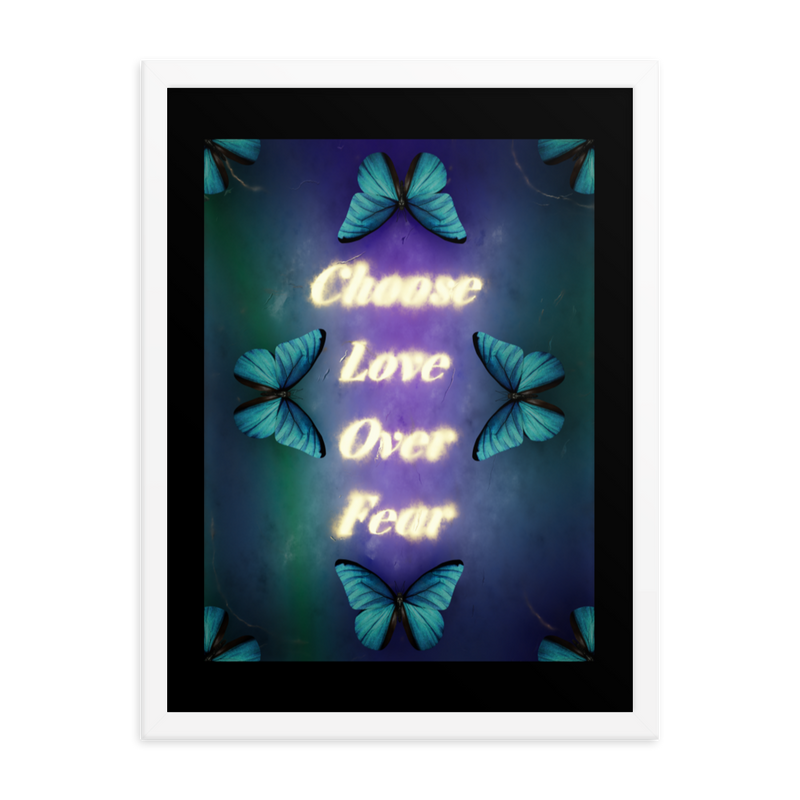 CHOOSE LOVE OVER FEAR QUOTES ART