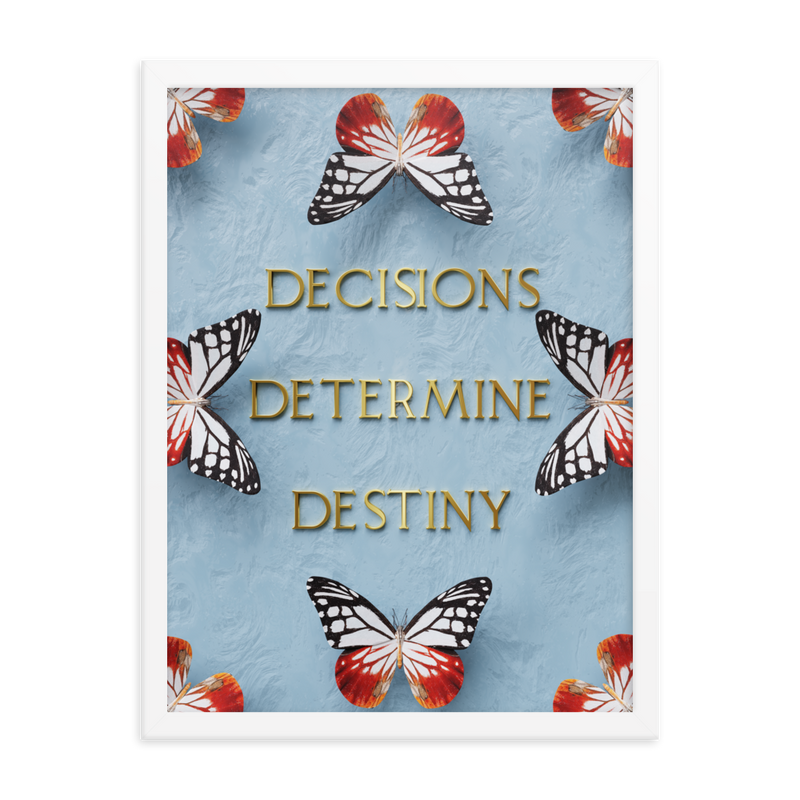 DECISIONS DETERMINE DESTINY WALL ART