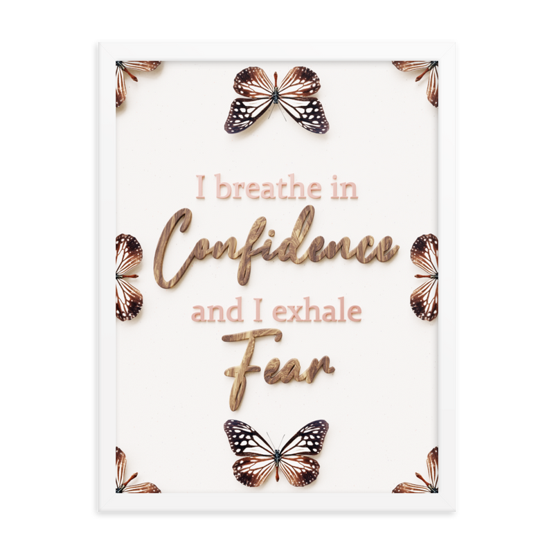 I breathe in confidence and I exhale fear quotes wall art