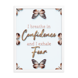 I BREATHE IN CONFIDENCE AND I EXHALE FEAR QUOTES WALL ART