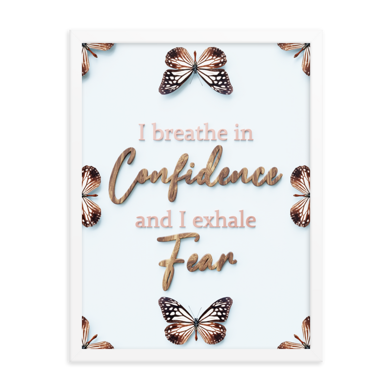 I BREATHE IN CONFIDENCE AND I EXHALE FEAR QUOTES WALL ART