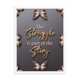 THE STRUGGLE IS PART OF THE STORY QUOTES WALL ART