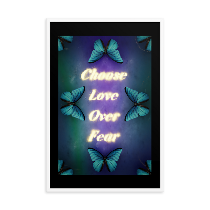 CHOOSE LOVE OVER FEAR QUOTES ART