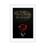 BE THE MAIN CHARACTER OF YOUR LIFE QUOTES ART