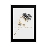 all we have is now quotes wall art