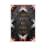 IMAGINE WITH ALL YOUR MIND WALL ART