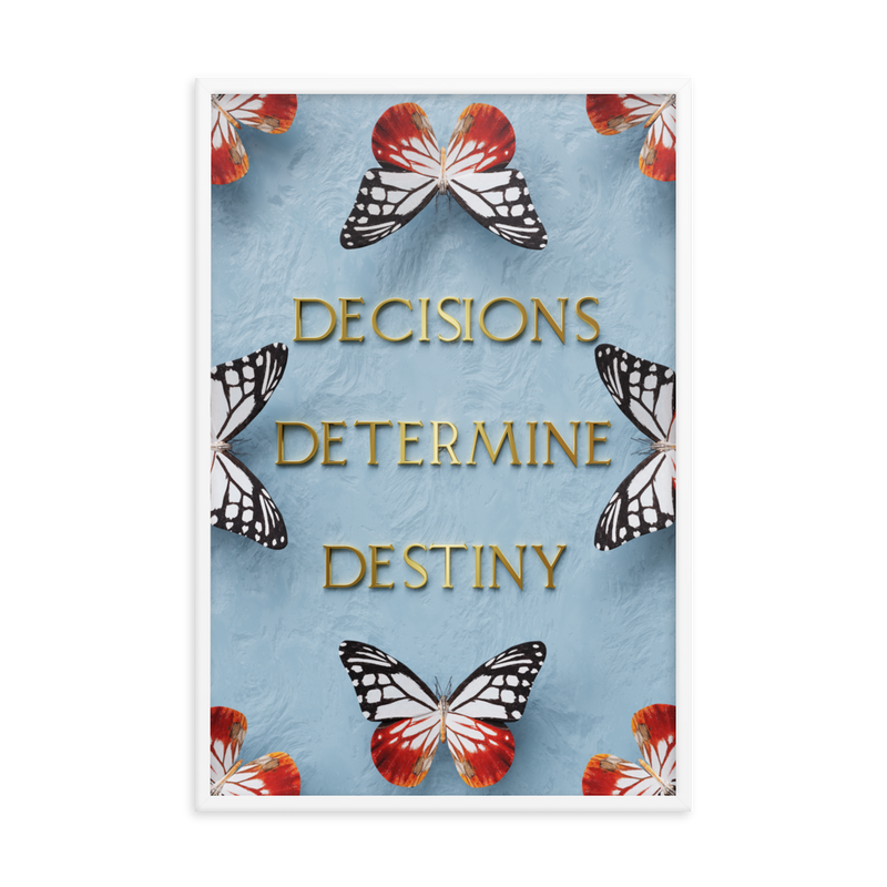 DECISIONS DETERMINE DESTINY WALL ART