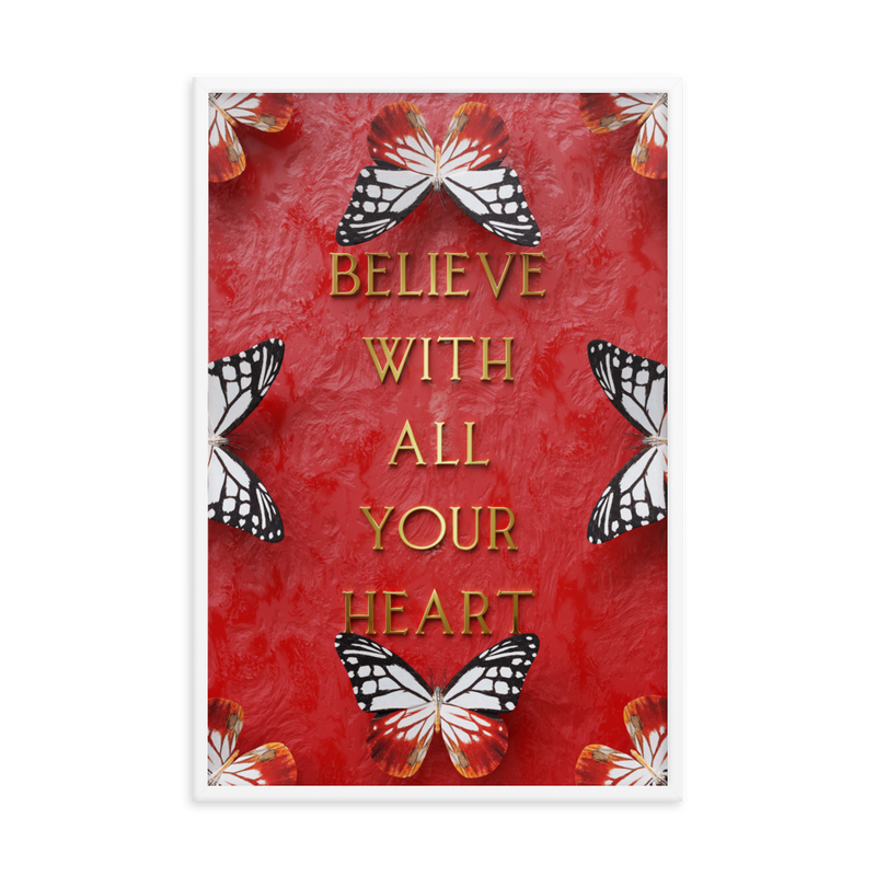 BELIEVE WITH ALL YOUR HEART WALL ART