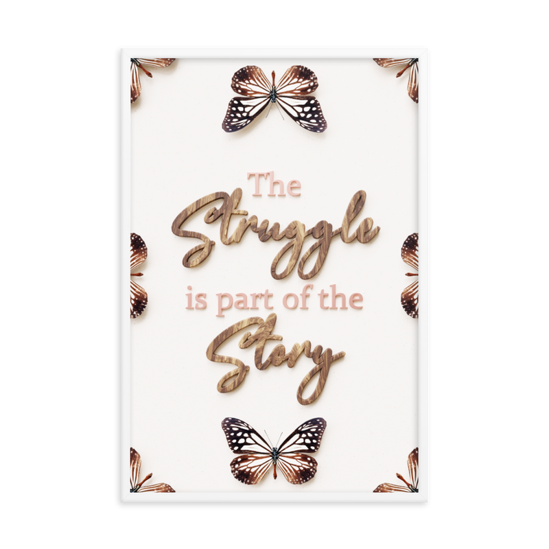 The Struggle is part of the story quotes wall art