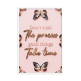 DON'T RUSH THE PROCESS GOOD THINGS TAKE TIME QUOTES WALL ART