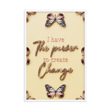 I HAVE THE POWER TO CREATE CHANGE QUOTES WALL ART