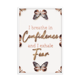 I breathe in confidence and I exhale fear quotes wall art