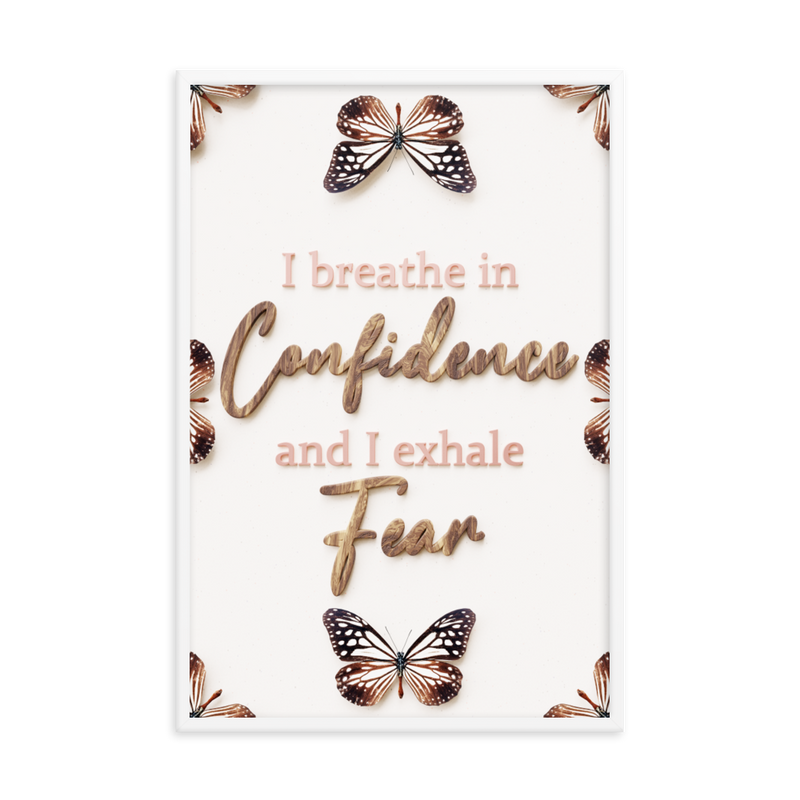 I breathe in confidence and I exhale fear quotes wall art