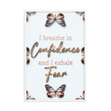 I BREATHE IN CONFIDENCE AND I EXHALE FEAR QUOTES WALL ART