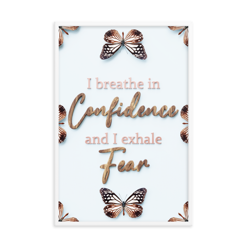 I BREATHE IN CONFIDENCE AND I EXHALE FEAR QUOTES WALL ART