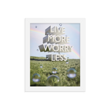 LIVE MORE WORRY LESS QUOTES ART